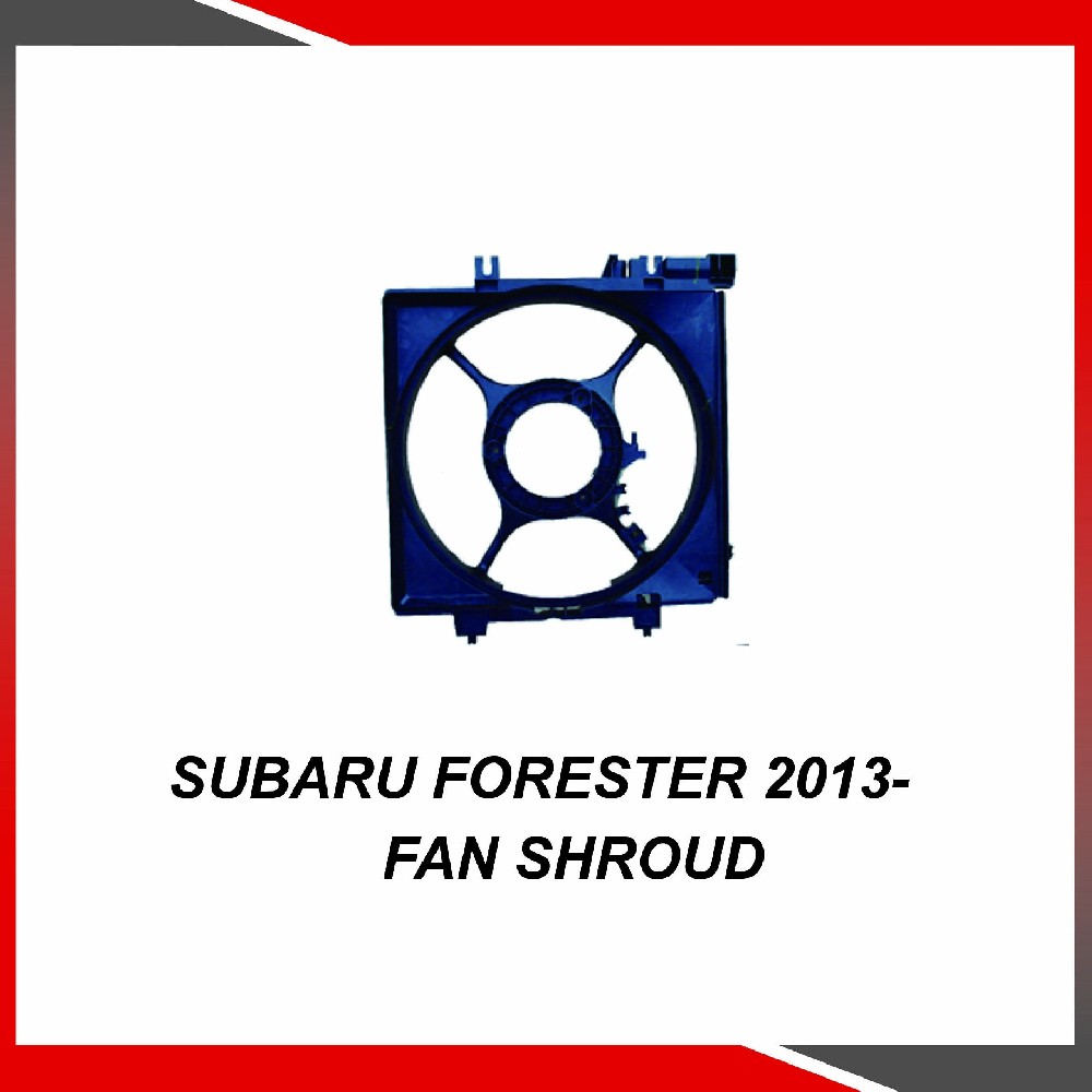 Subaru Forester 2013- Fan shroud