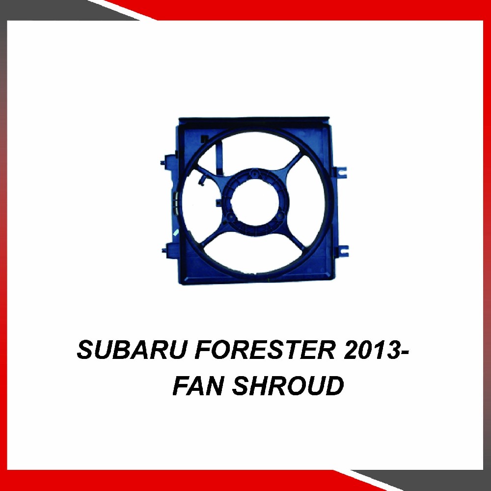 Subaru Forester 2013- Fan shroud